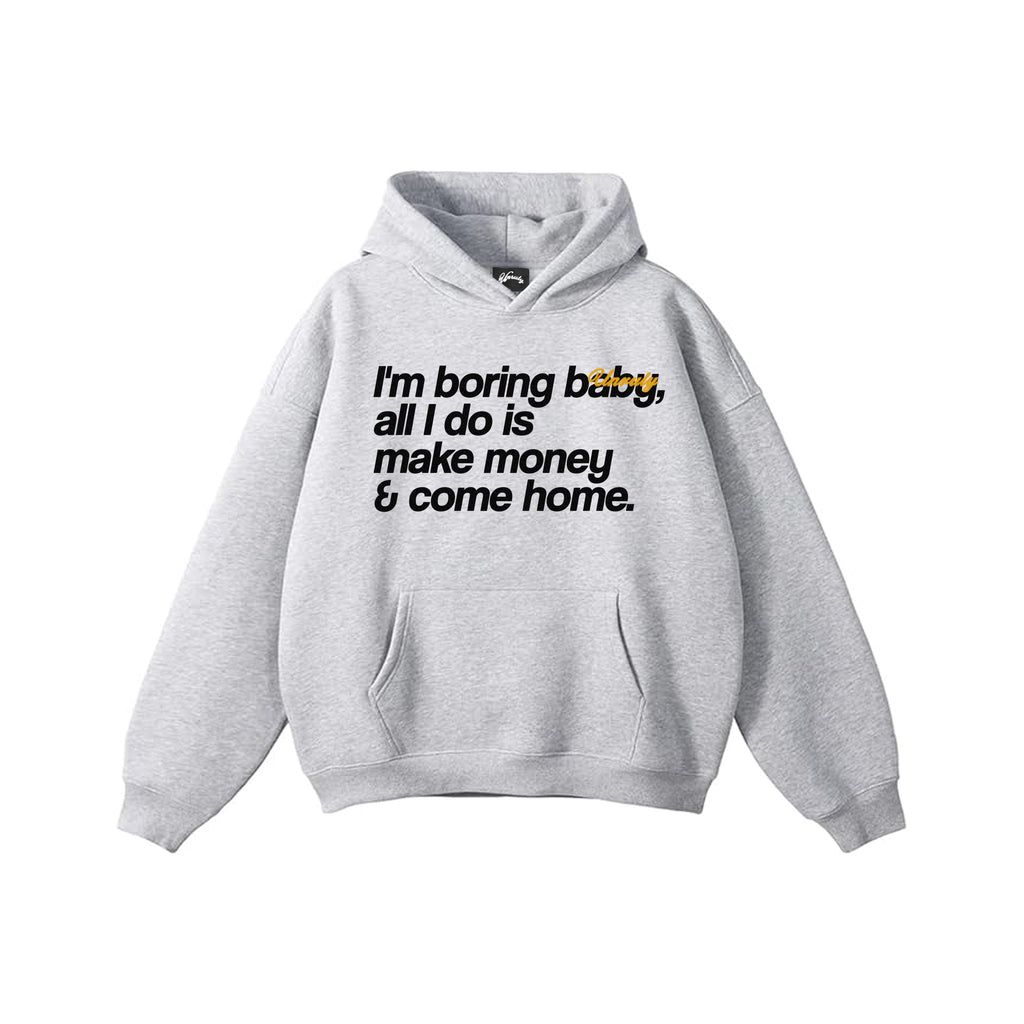 "I'M BORING BABY" PULLOVER HOODIE (HEATHER GREY)